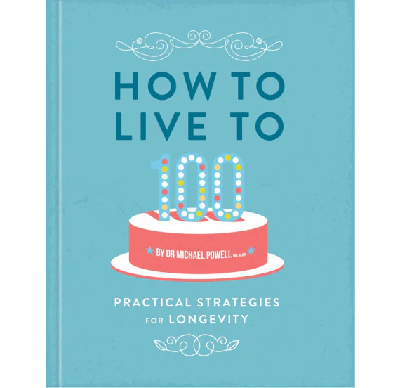All Sorted How To Live To 100