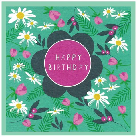 Cinnamon Aitch Bloom Card happy birthday daisiesh